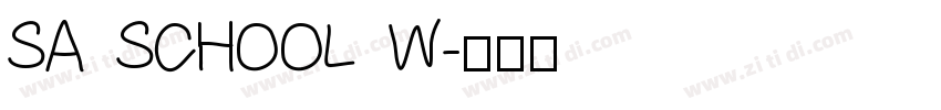 SA SCHOOL W字体转换